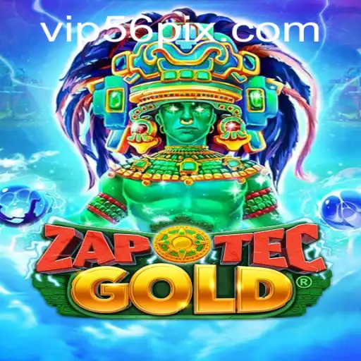 Exploring the Enchanting World of ZapOtecGold: A Journey into 56pix